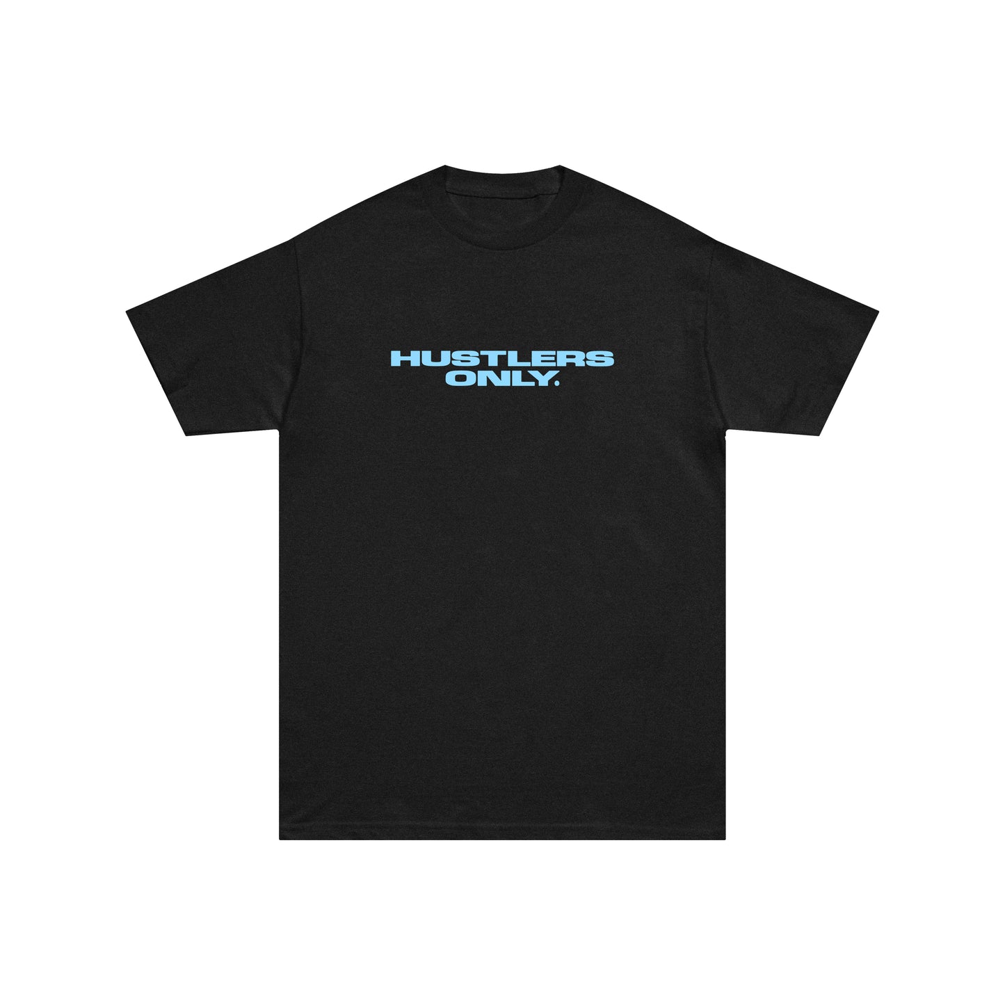 HUSTLERS ONLY
