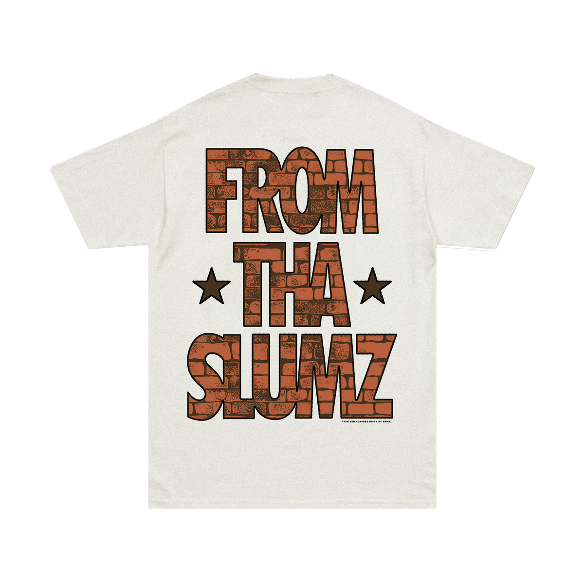 FROM THA SLUMZ TEE