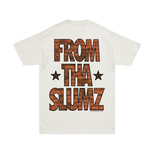 FROM THA SLUMZ TEE